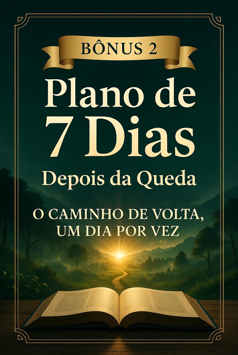 Plano de 7 Dias — Depois da Queda